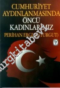 Cumhuriyet Aydınlanmasında Öncü Kadınlarımız -        1998