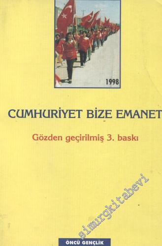 Cumhuriyet Bize Emanet  -