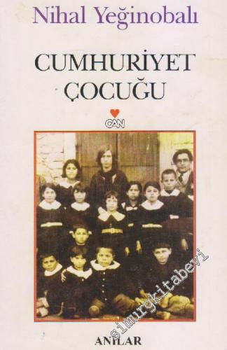Cumhuriyet Çocuğu: Anılar