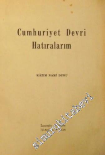 Cumhuriyet Devri Hatıralarım