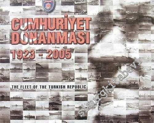 Cumhuriyet Donanması 1923 - 2000 = The Fleet of the Turkish Republic -        2000