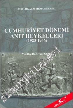 Cumhuriyet Dönemi Anıt Heykelleri (1923 - 1946) -