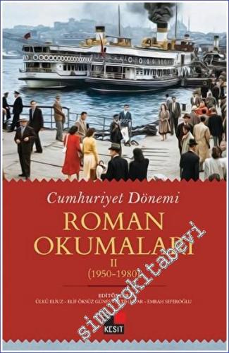 Cumhuriyet Dönemi Roman Okumaları 2 (1950-1980) - 2023