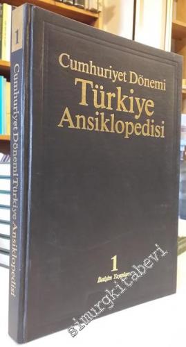 Cumhuriyet Dönemi Türkiye Ansiklopedisi Cilt: 1