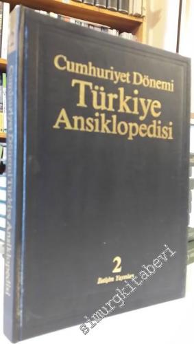 Cumhuriyet Dönemi Türkiye Ansiklopedisi Cilt: 2 CİLTLİ -        1983
