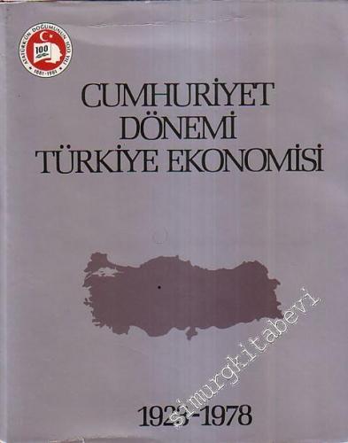 Cumhuriyet Dönemi Türkiye Ekonomisi 1923 - 1978 CİLTLİ -        1980