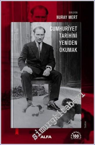 Cumhuriyet Tarihini Yeniden Okumak -        2023