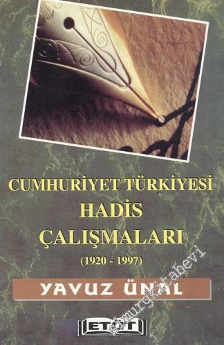 Cumhuriyet Türkiyesi Hadis Çalışmaları 1920 - 1997