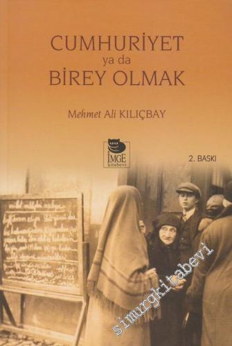 Cumhuriyet ya da Birey Olmak -        2003