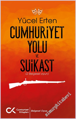 Cumhuriyet Yolu ve Suikast - 2 Belgesel Oyun