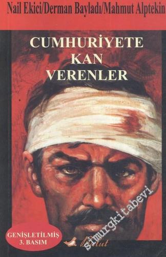 Cumhuriyete Kan Verenler -        2007