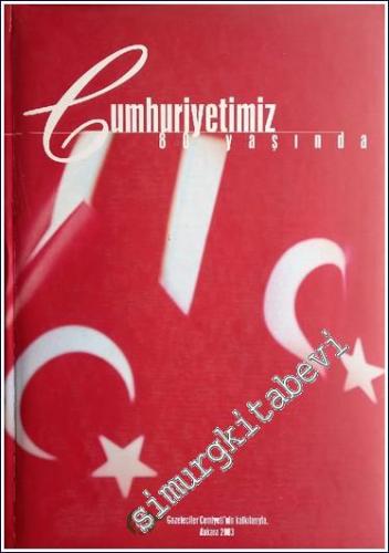 Cumhuriyetimiz 80 Yaşında CİLTLİ -        2003