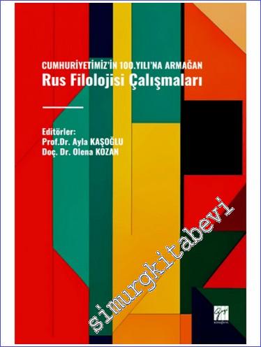 Cumhuriyetimiz'in 100.Yılı'na Armağan Rus Filolojisi Çalışmaları - 202