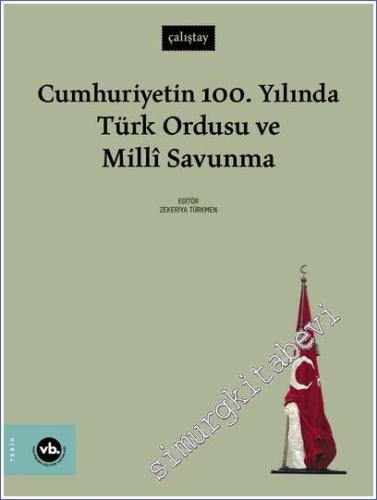 Cumhuriyet'in 100. Yılında Türk Ordusu ve Milli Savunma - 2023