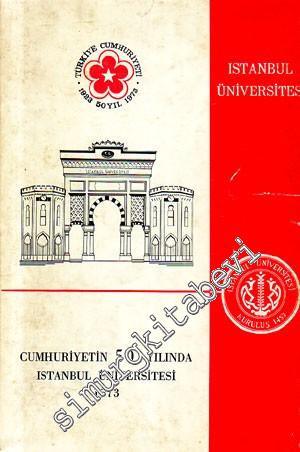 Cumhuriyetin 50. Yılında İstanbul Üniversitesi 1973