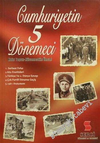 Cumhuriyet'in Beş Dönemeci