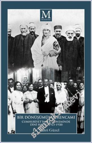 Cumhuriyet'in İlk Döneminde Dinî Hayat (1923 - 1938) - Bir Dönüşüm Ser