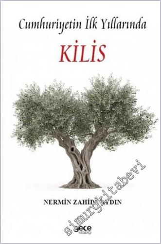 Cumhuriyetin İlk Yıllarında Kilis - 2026