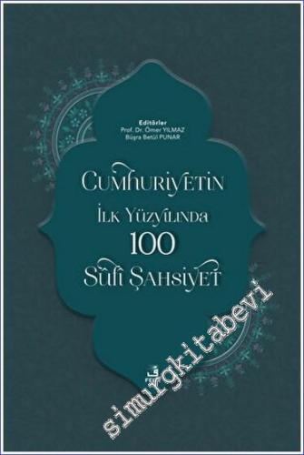 Cumhuriyetin İlk Yüzyılında 100 Sufi Şahsiyet - 2023
