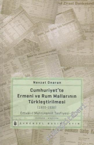 Cumhuriyet'te Ermeni ve Rum Mallarının Türkleştirilmesi (1920-1930): Emval-i Metrukenin Tasfiyesi - 2 -