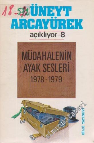 Cüneyt Arcayürek Açıklıyor 8: Müdahalenin Ayak Sesleri 1978- 1979 -        1985