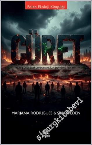 Cüret : İklim Çöküşünü Durdurmak için Devrimci Bir Kuram -        2025