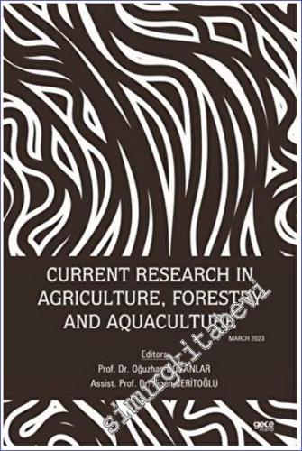 Current Research in Agriculture Forestry and Aquaculture - 2023