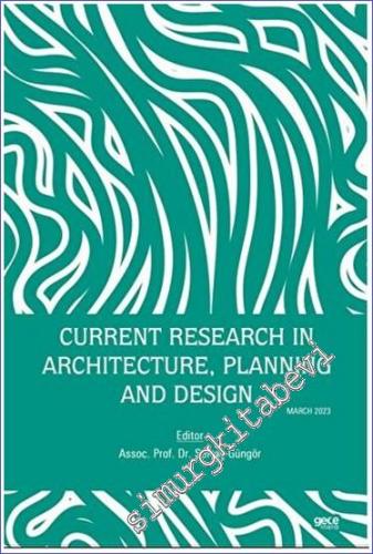 Current Research in Architecture Planning and Design - 2023