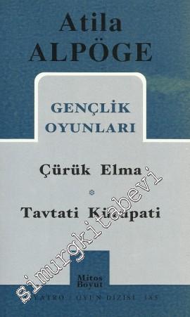 Çürük Elma / Tavati Kütüpati: Gençlik Oyunları -