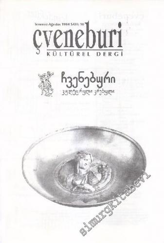 Çveneburi Kültürel Dergi - Sayı: 10 Temmuz - Ağustos