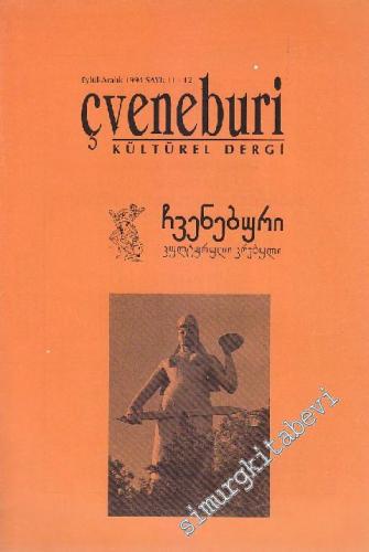 Çveneburi Kültürel Dergi - Sayı: 11 - 12      Eylül - Aralık