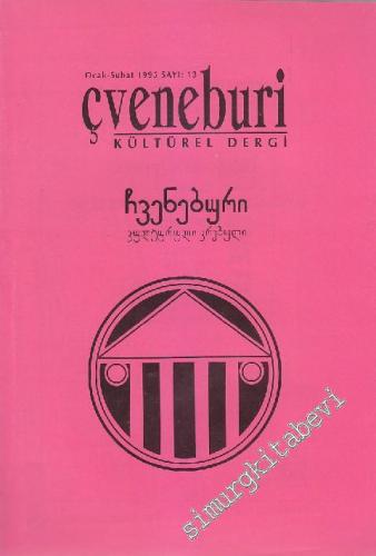 Çveneburi Kültürel Dergi - Sayı: 13      Ocak - Şubat