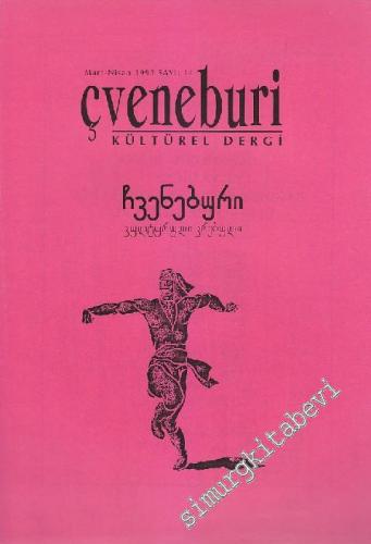 Çveneburi Kültürel Dergi - Sayı: 14      Mart - Nisan