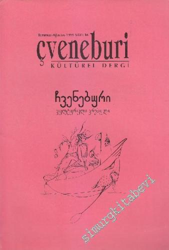 Çveneburi Kültürel Dergi - Sayı: 16 Temmuz - Ağustos