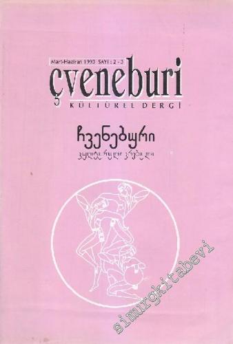Çveneburi Kültürel Dergi - Sayı: 2 - 3 Mart - Haziran