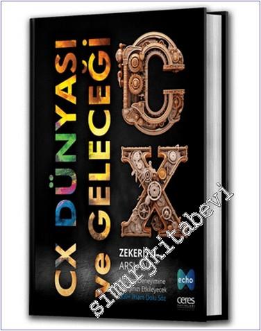 CX Dünyası ve Geleceği:  Müşteri Deneyimine Bakışınızı Etkileyecek 500+ İlham Dolu Söz -        2024