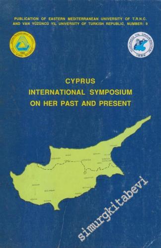 Cyprus International Symposium on Her Past and Present (Gazi Mağusa, O