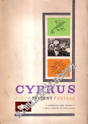 Cyprus: Past / Present / Future