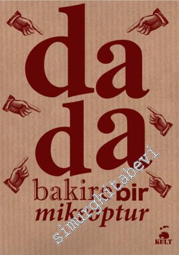 DaDa Bakire Bir Mikroptur -