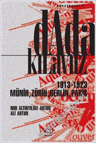 Dada Kılavuz : ( 1913 - 1923 ) Münih Zürih Berlin Paris  -        2018