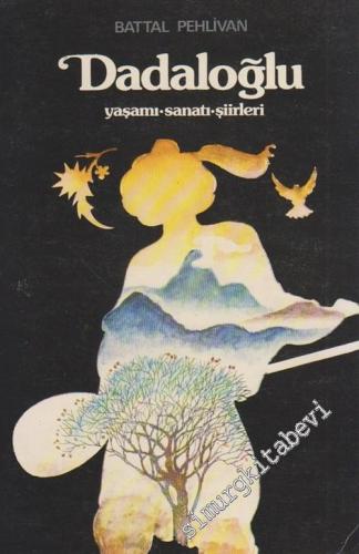 Dadaloğlu: Yaşamı, Sanatı, Şiirleri -        1984