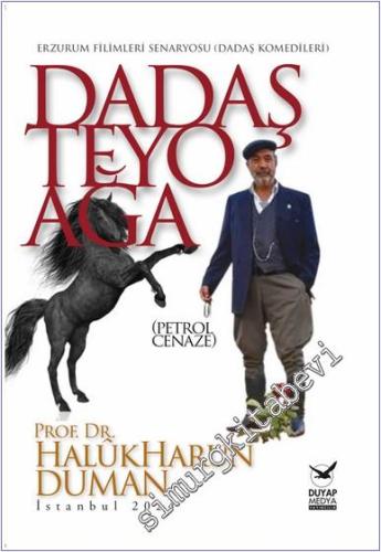 Dadaş Teyo Ağa (Petrol-Cenaze) -        2024