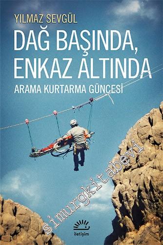 Dağ Başında, Enkaz Altında: Arama Kurtarma Güncesi -        2014
