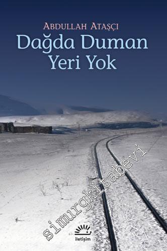 Dağda Duman Yeri Yok