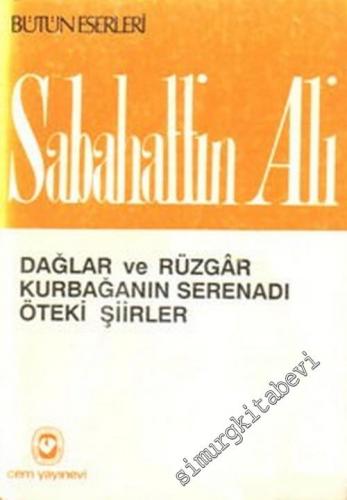 Dağlar ve Rüzgar, Kurbağanın Serenadı, Öteki Şiirler: Bütün Eserler 7 -        1983