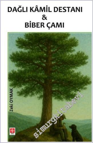 Dağlı Kamil Destanı ve Biber Çamı -        2025