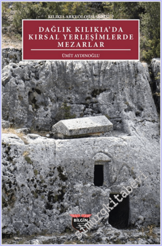 Dağlık Kilikia'da Kırsal Yerleşimlerde Mezarlar -
