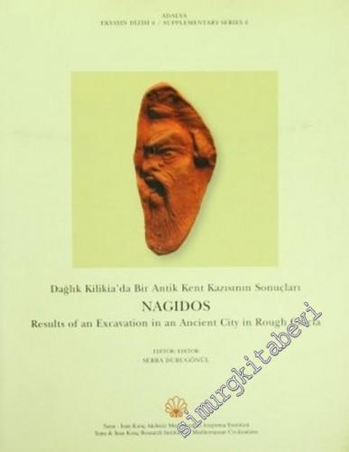 Dağlık Klikia'da Bir Antik Kent Kazısının Sonuçları Nagidos = Results 