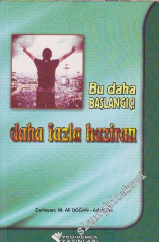 Daha Fazla Haziran: Bu Daha Başlangıç