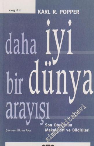 Daha İyi Bir Dünya Arayışı: Son Otuz Yılın Makaleleri ve Bildirileri